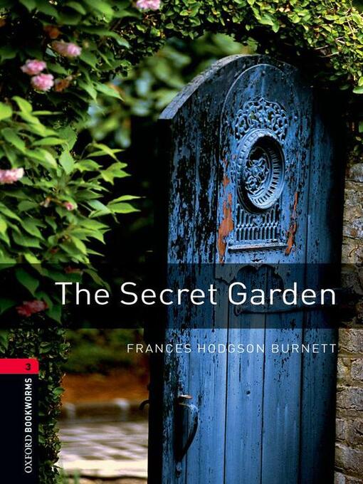 Title details for The Secret Garden by Frances Hodgson Burnett - Available